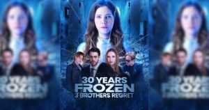 30 Years Frozen 3 Brothers Regret Cast: Full Heartfelt Guide